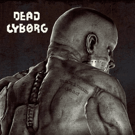 Dead Cyborg's background