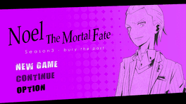 noel-the-mortal-fate-season-3-bury-the-past