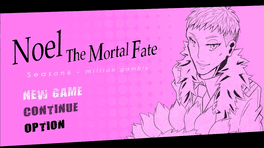 noel-the-mortal-fate-season-6-million-gamble