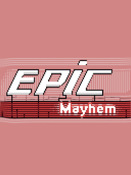 epic-mayhem