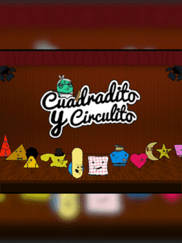 Cuadradito y Circulito: El Videojuego's background