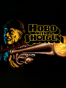 Hobo with a Shotgun's background