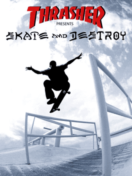 Thrasher Presents: Skate and Destroy's background