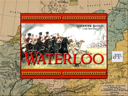 Campaign Waterloo's background