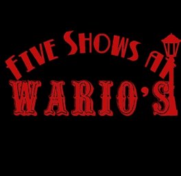 Five Shows at Wario's's background