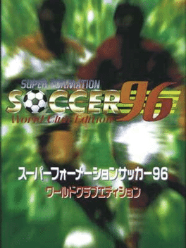 Super Formation Soccer 96: World Club Edition's background