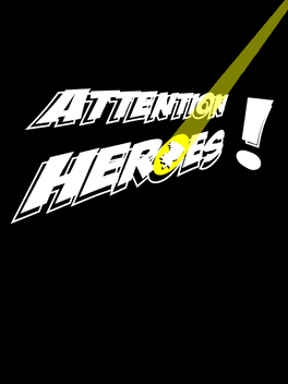 Attention Heroes!'s background