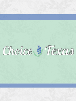 Choice: Texas's background