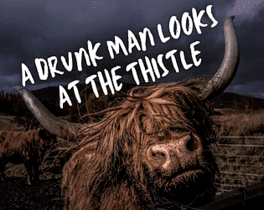 A Drunk Man Looks at the Thistle Decoded's background