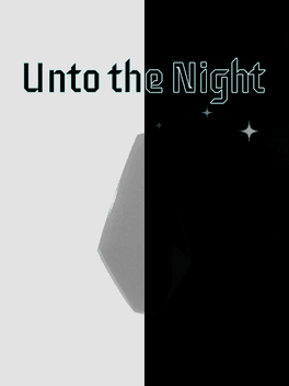 Unto the Night's background