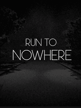 Run to Nowhere's background