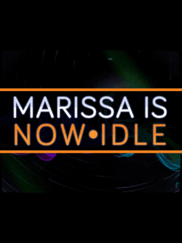 Marissa Is Now Idle's background