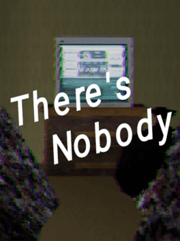 There's Nobody's background