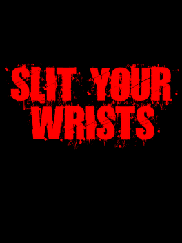 Slit Your Wrists!'s background