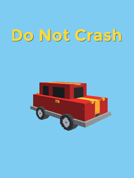 Do Not Crash's background