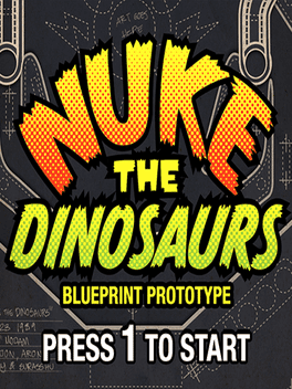 Nuke the Dinosaurs Blueprint Prototype's background