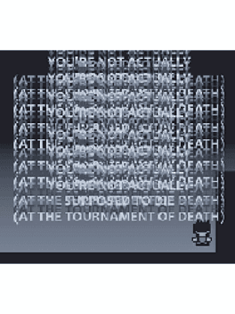 You're Not Actually Supposed To Die (At The Tournament Of Death)'s background