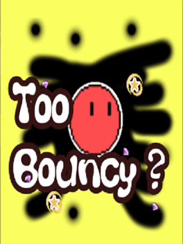Too Bouncy?'s background
