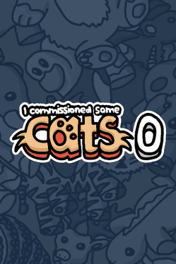 I Commissioned Some Cats 0's background