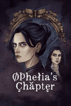 Ophelia's Chapter's background