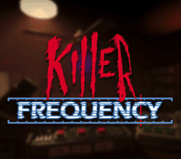 Killer Frequency's background