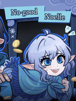 No-good Noelle's background