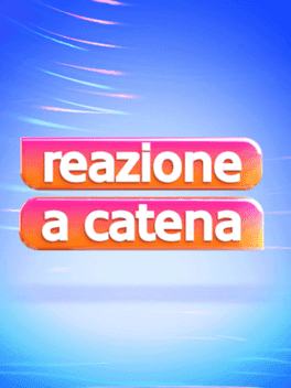 Reazione a Catena's background