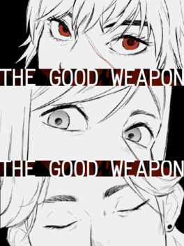 The Good Weapon's background