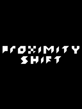 Proximity Shift's background