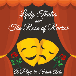 Lady Thalia and the Rose of Rocroi's background