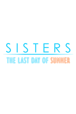 Sisters: Last Day of Summer's background