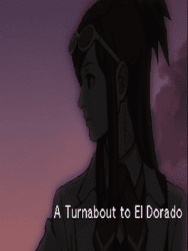 A Turnabout to El Dorado's background