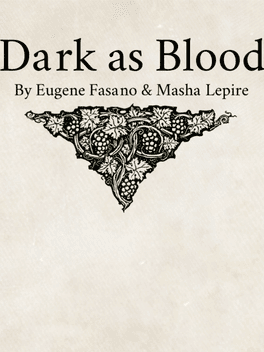 Dark as Blood's background