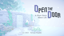 Open the Door: A Short Story About Life's background