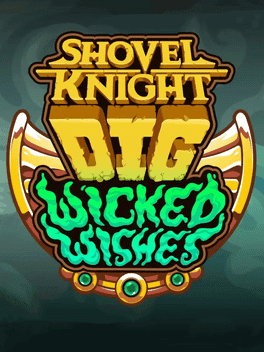 shovel-knight-dig-wicked-wishes