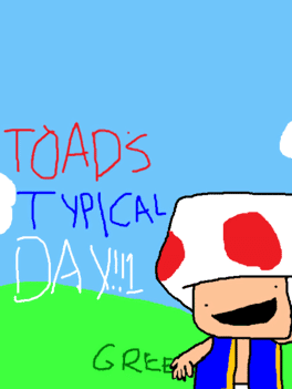 Toad's Typical Day's background