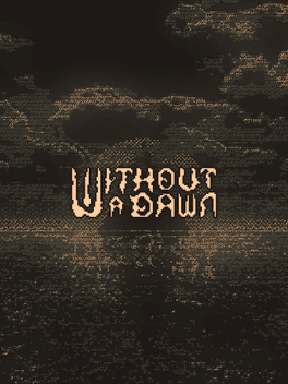 Without a Dawn's background
