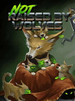 Not Raised by Wolves's background