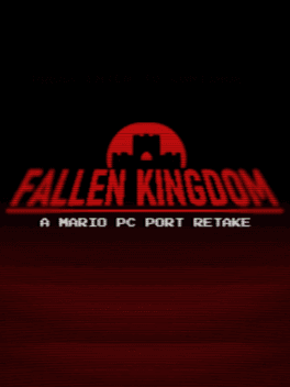 Fallen Kingdom: A Mario PC Port Retake's background