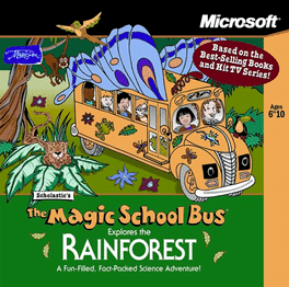 The Magic School Bus Explores the Rainforest's background