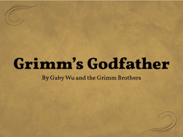 Grimm's Godfather's background