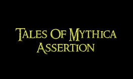 Tales of Mythica: Assertion's background