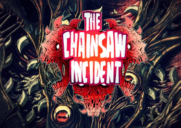 The Chainsaw Incident's background