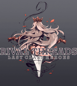 Rival Threads: Last Class Heroes's background