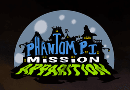 The Phantom P.I. Mission Apparition's background