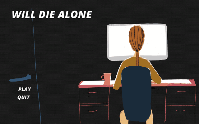 Will Die Alone's background