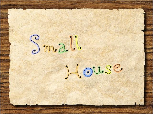 Small House's background